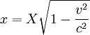 x = X \sqrt{1 - \frac{v^2}{c^2}} \,