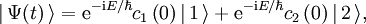 |\,\Psi(t)\,\rangle =  \mathrm{e}^{-\mathrm{i}E/\hbar} c_1\left(0\right) |\,1\,\rangle + \mathrm{e}^{-\mathrm{i}E/\hbar} c_2\left(0\right) |\,2\,\rangle,