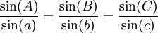 \frac{\sin(A)}{\sin(a)} = \frac{\sin(B)}{\sin(b)} = \frac{\sin(C)}{\sin(c)}