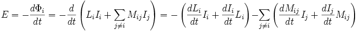 E = -\frac{d\Phi_i}{dt} = -\frac{d}{dt} \left (L_i I_i + \sum_{j\ne i} M_{ij}I_j \right ) = -\left(\frac{dL_i}{dt}I_i +\frac{dI_i}{dt}L_i \right) -\sum_{j\ne i} \left (\frac{dM_{ij}}{dt}I_j + \frac{dI_j}{dt}M_{ij} \right)