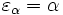 \varepsilon_\alpha = \alpha